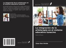 Couverture de La integración de la arteterapia en el sistema educativo tunecino