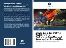 Bookcover of Anwendung des VARTM-Verfahrens in Verbundwerkstoffen und Nano-Verbundwerkstoffen