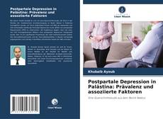 Capa do livro de Postpartale Depression in Palästina: Prävalenz und assoziierte Faktoren 