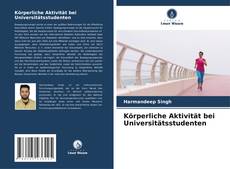 Körperliche Aktivität bei Universitätsstudenten kitap kapağı