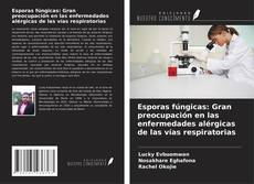 Buchcover von Esporas fúngicas: Gran preocupación en las enfermedades alérgicas de las vías respiratorias