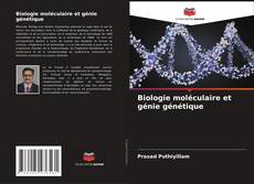 Biologie moléculaire et génie génétique kitap kapağı