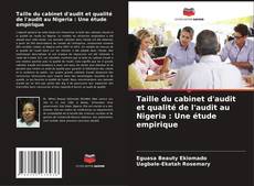 Buchcover von Taille du cabinet d'audit et qualité de l'audit au Nigeria : Une étude empirique