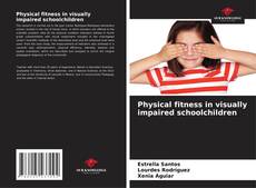 Capa do livro de Physical fitness in visually impaired schoolchildren 