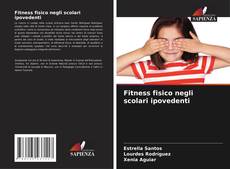 Buchcover von Fitness fisico negli scolari ipovedenti