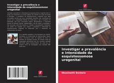 Bookcover of Investigar a prevalência e intensidade da esquistossomose urogenital