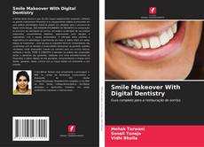 Smile Makeover With Digital Dentistry的封面