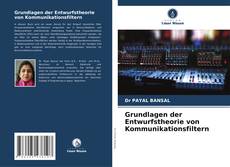 Bookcover of Grundlagen der Entwurfstheorie von Kommunikationsfiltern