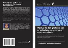 Portada del libro de Derivado del grafeno con propiedades eléctricas y anticorrosivas