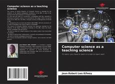 Couverture de Computer science as a teaching science