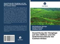 Buchcover von Auswirkung der Hanglage auf den Abfluss und die Sedimentausbeute bei Cashew-Anbau