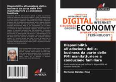 Bookcover of Disponibilità all'adozione dell'e-business da parte delle PMI manifatturiere a conduzione familiare