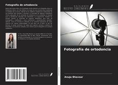 Bookcover of Fotografía de ortodoncia