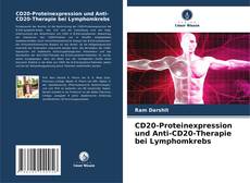 Buchcover von CD20-Proteinexpression und Anti-CD20-Therapie bei Lymphomkrebs