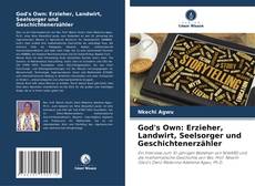Capa do livro de God's Own: Erzieher, Landwirt, Seelsorger und Geschichtenerzähler 