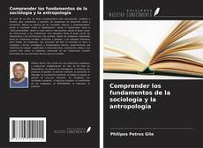 Обложка Comprender los fundamentos de la sociología y la antropología
