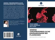 Bookcover of VENÖSE THROMBOEMBOLISCHE ERKRANKUNGEN BEI FLUGREISEN