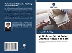 Bookcover of Multiplexer (MUX) Freier Übertrag Auswahladdierer