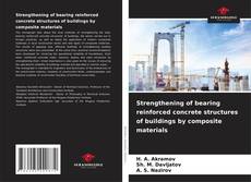 Capa do livro de Strengthening of bearing reinforced concrete structures of buildings by composite materials 