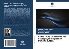 Capa do livro de ADHS - das Geheimnis der neuropsychologischen Defizite lüften 