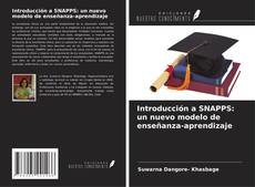 Capa do livro de Introducción a SNAPPS: un nuevo modelo de enseñanza-aprendizaje 