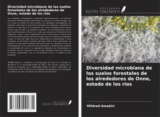 Bookcover of Diversidad microbiana de los suelos forestales de los alrededores de Onne, estado de los ríos