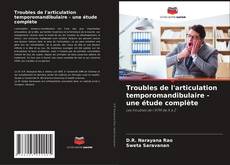 Troubles de l'articulation temporomandibulaire - une étude complète kitap kapağı