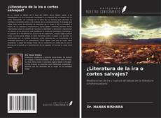 Bookcover of ¿Literatura de la ira o cortes salvajes?