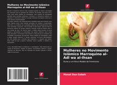 Capa do livro de Mulheres no Movimento Islâmico Marroquino al-Adl wa al-Ihsan 