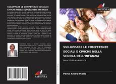 Capa do livro de SVILUPPARE LE COMPETENZE SOCIALI E CIVICHE NELLA SCUOLA DELL'INFANZIA 