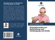 Phytopharmaka zur Behandlung und Vorbeugung von Krebs kitap kapağı