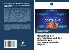 Bookcover of Bewertung der Anerkennung und des Schutzes von Markengesetzen in Nigeria