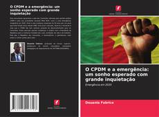 Buchcover von O CPDM e a emergência: um sonho esperado com grande inquietação