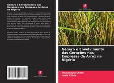Buchcover von Género e Envolvimento das Gerações nas Empresas de Arroz na Nigéria