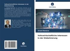 Bookcover of Volkswirtschaftliche Interessen in der Globalisierung