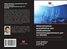 Détermination quantitative des médicaments immunosuppresseurs par LC-MS/MS kitap kapağı