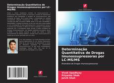 Buchcover von Determinação Quantitativa de Drogas Imunossupressoras por LC-MS/MS