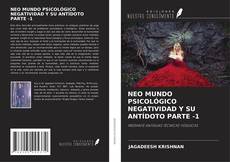 Обложка NEO MUNDO PSICOLÓGICO NEGATIVIDAD Y SU ANTÍDOTO PARTE -1