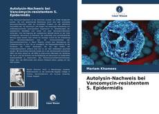 Couverture de Autolysin-Nachweis bei Vancomycin-resistentem S. Epidermidis