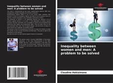 Copertina di Inequality between women and men: A problem to be solved