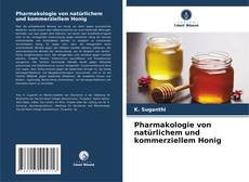 Capa do livro de Pharmakologie von natürlichem und kommerziellem Honig 