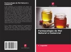 Buchcover von Farmacologia do Mel Natural e Comercial