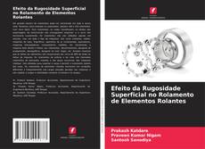 Buchcover von Efeito da Rugosidade Superficial no Rolamento de Elementos Rolantes