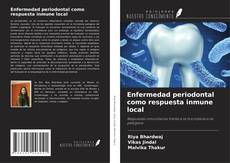 Enfermedad periodontal como respuesta inmune local kitap kapağı