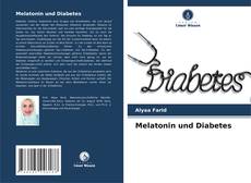 Couverture de Melatonin und Diabetes
