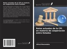 Buchcover von Retos actuales de la CPI en materia de cooperación entre Estados