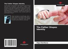 Couverture de The Father Shapes Identity