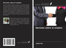 Portada del libro de Decisión sobre el empleo