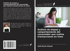 Bookcover of Análisis de etapas y comportamiento del consumidor que realiza transacciones en línea