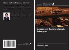 Portada del libro de Atasco en Gandhi chowk, Islampur